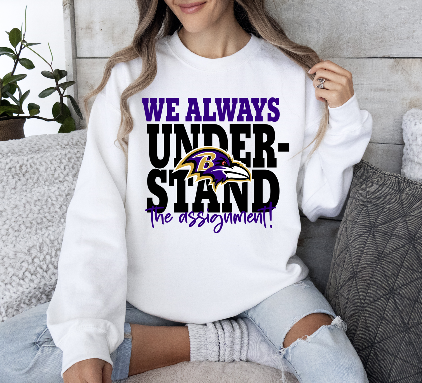 We ALWAYS Understand the Assignment NFL Team Crewneck